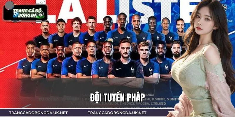 Đội Tuyển Pháp – Tham Vọng Đòi Lại Ngôi Vương World Cup 2026