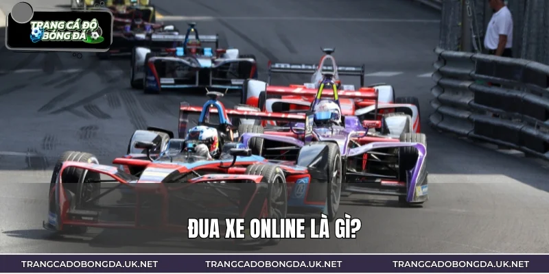 Đua xe online là gì?